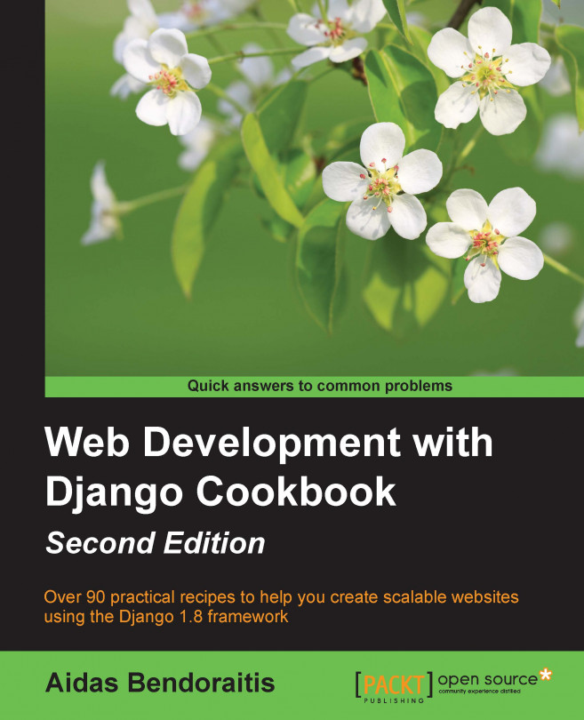 Web Development with Django Cookbook- Second Edition - Second Edition