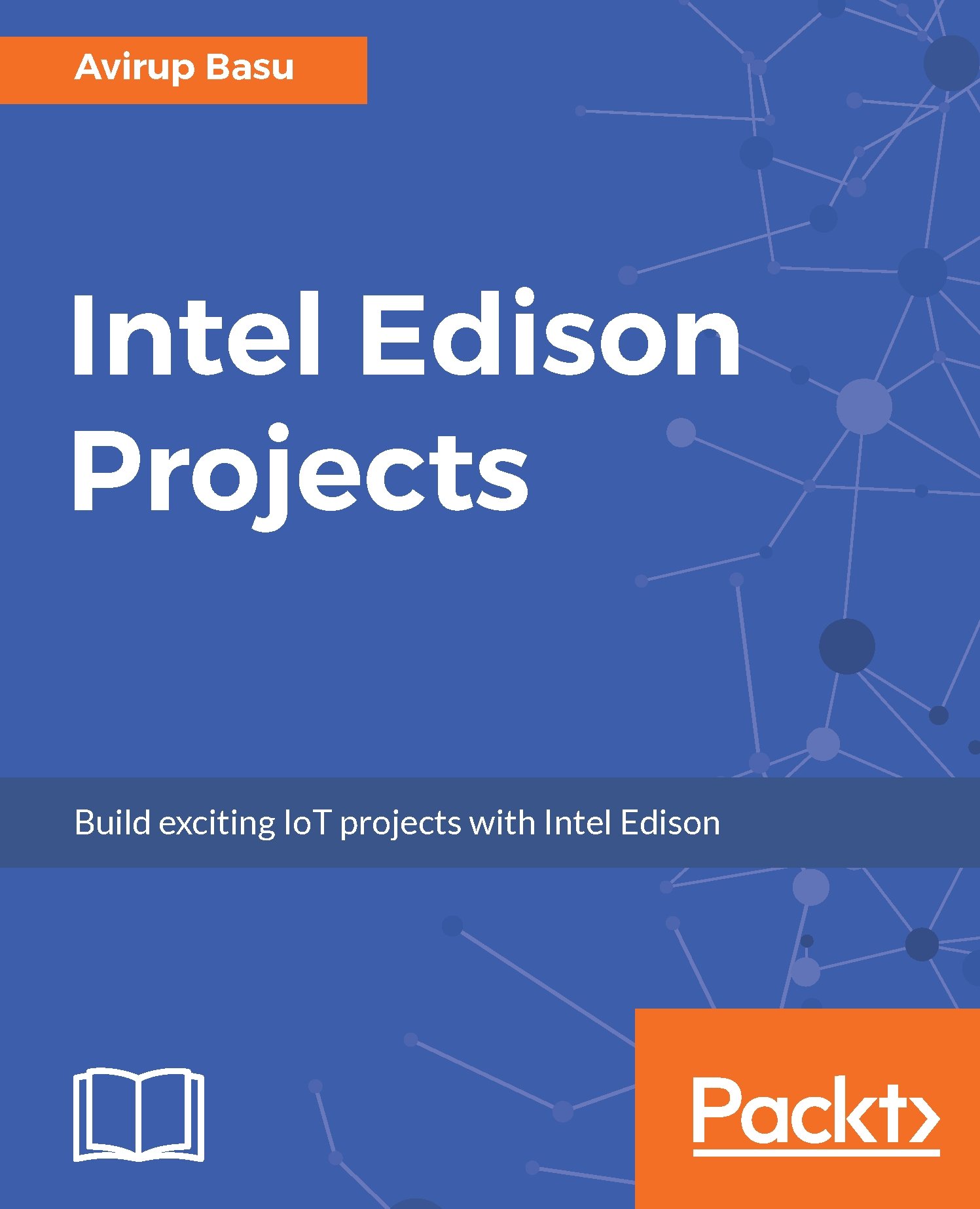 Intel Edison Projects | ebook | IoT & Hardware