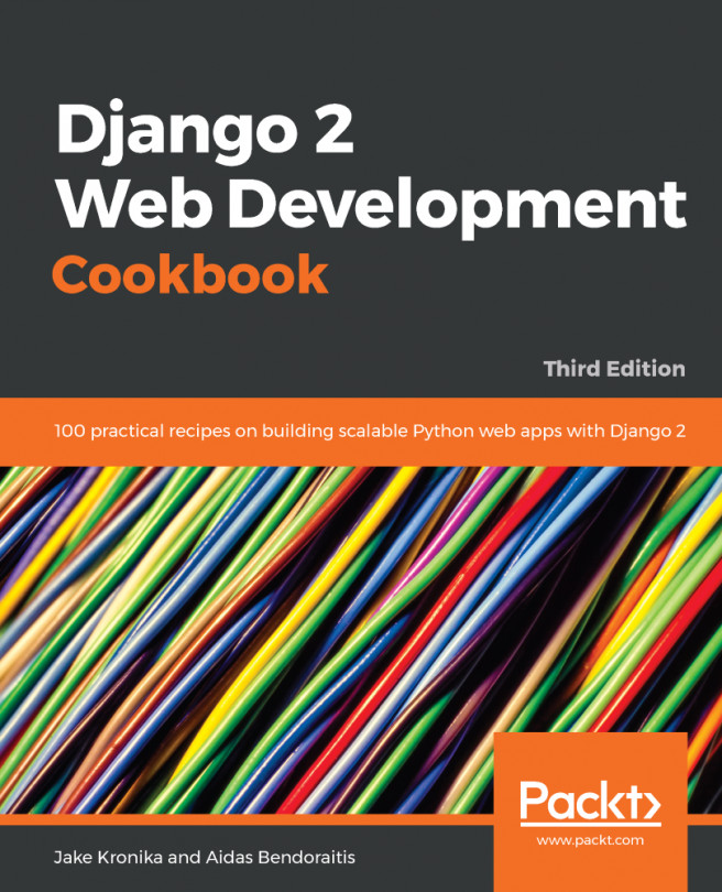 Django 2 Web Development Cookbook - Third Edition