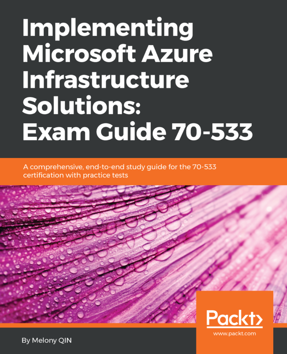 Implementing Microsoft Azure Infrastructure Solutions: Exam Guide 70 ...