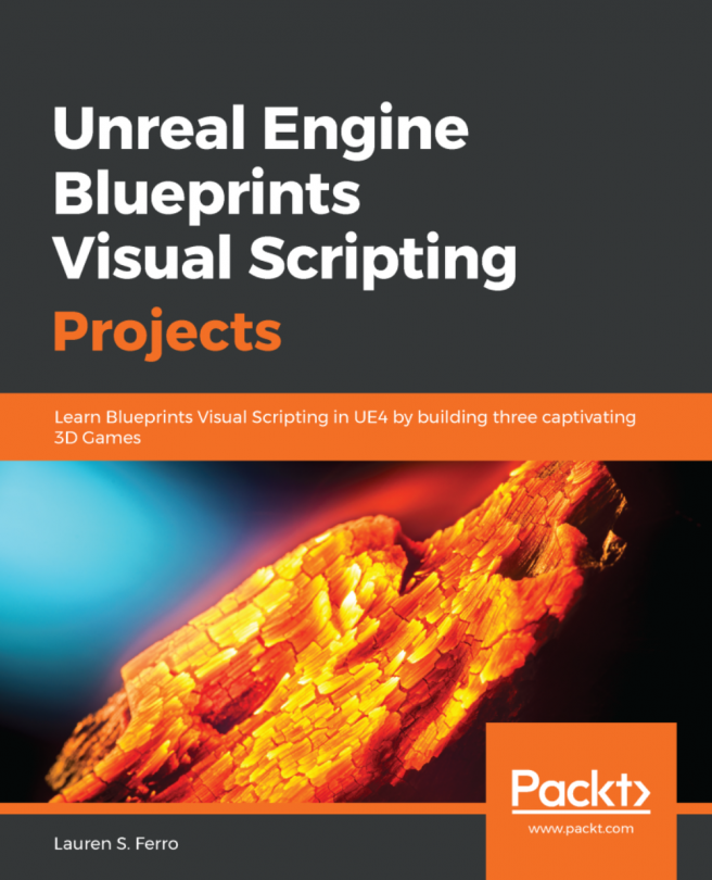 Unreal Engine Blueprints Visual Scripting Projects