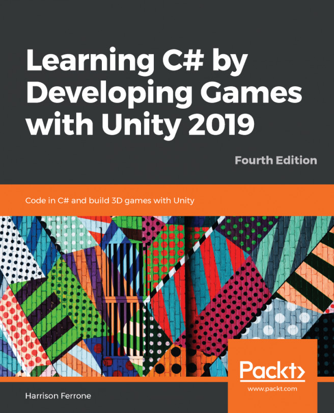 Learning C# by Developing Games with Unity 2019. - Fourth Edition