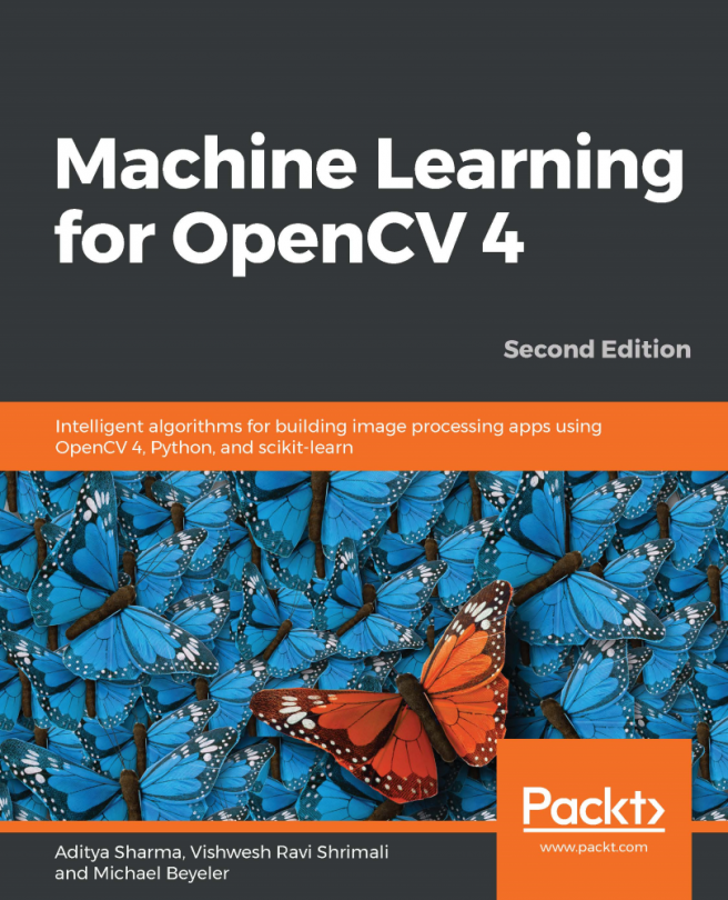 Machine Learning for OpenCV 4 - Second Edition