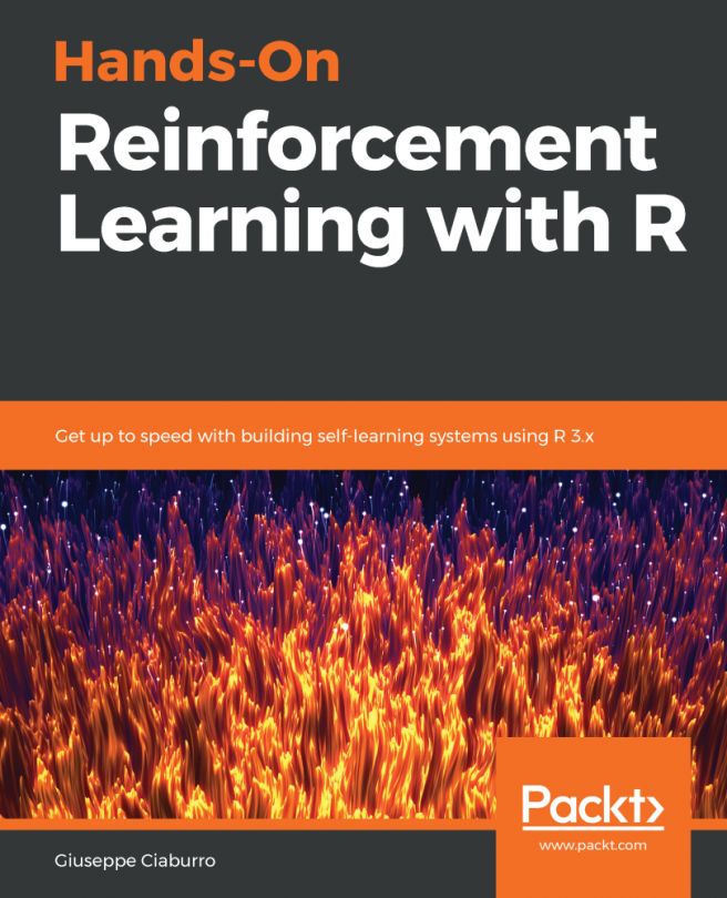 Hands-On Reinforcement Learning with R