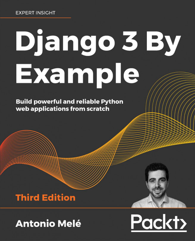Django 3 By Example, - Third Edition