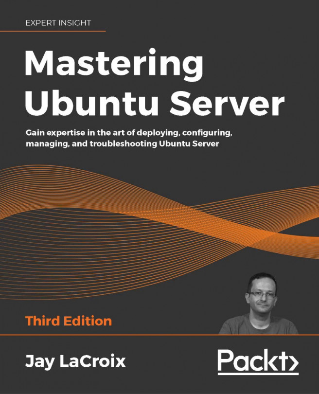 Mastering Ubuntu Server - Third Edition