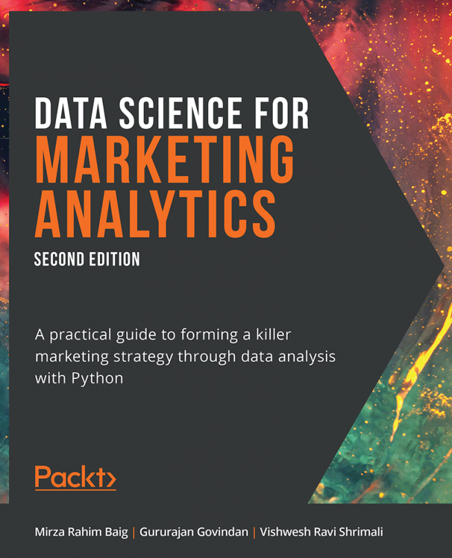 Data Science for Marketing Analytics - Second Edition