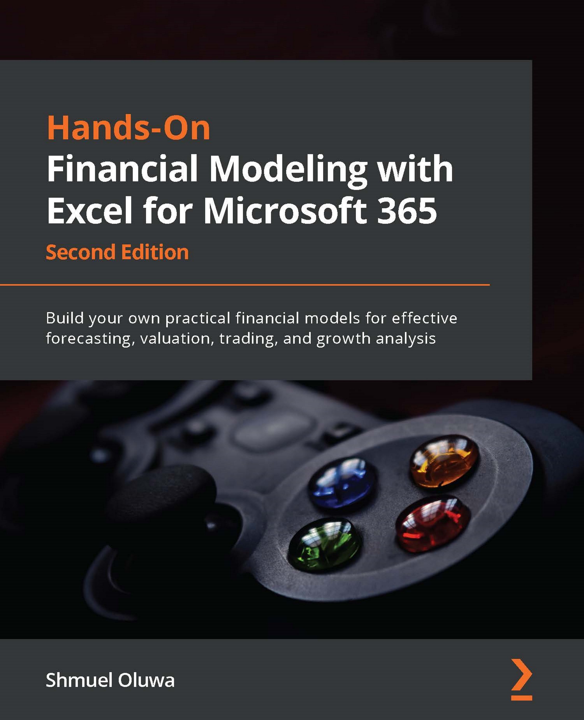 Hands-On Financial Modeling with Excel for Microsoft 365 - Second Edition