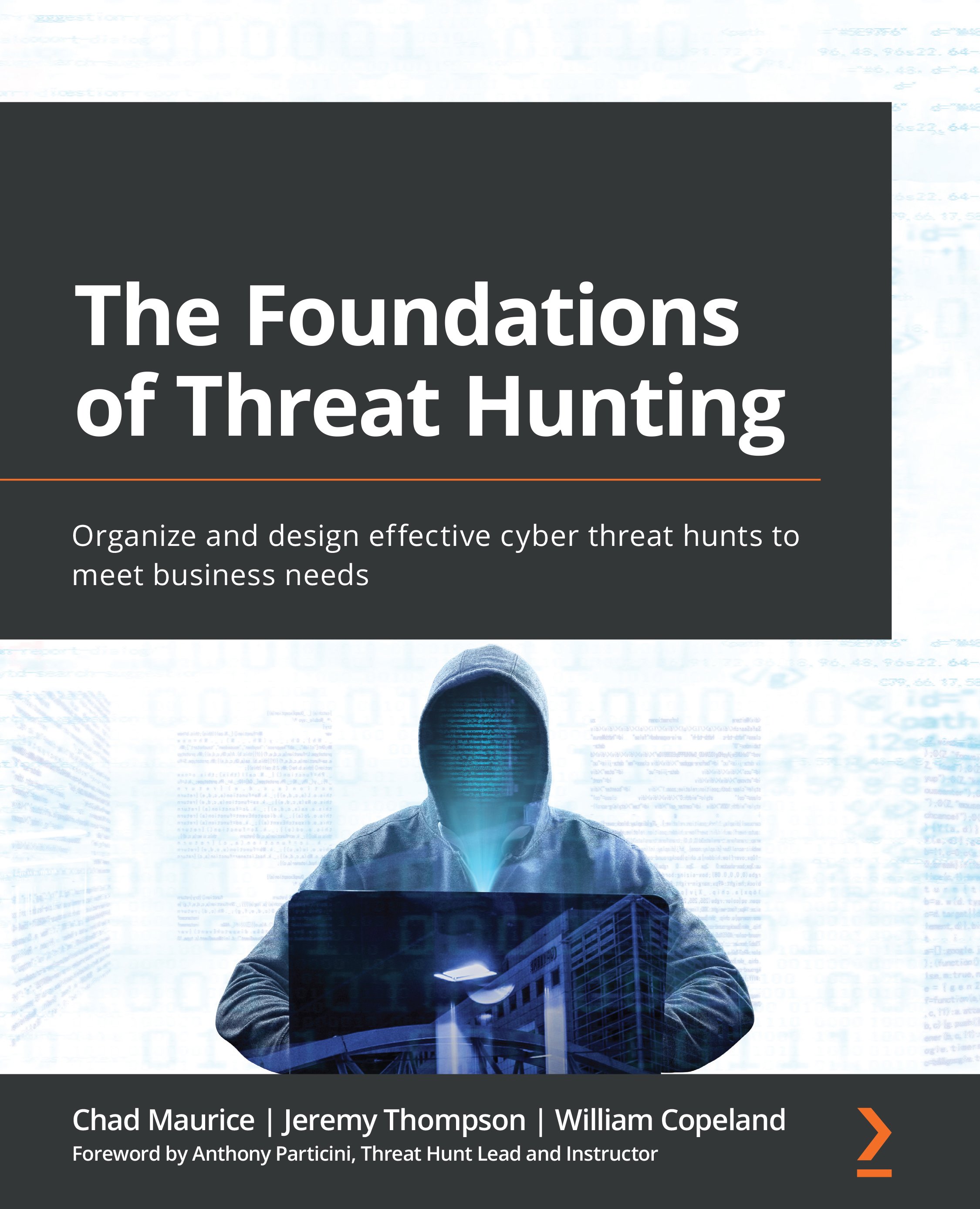 The Foundations of Threat Hunting
