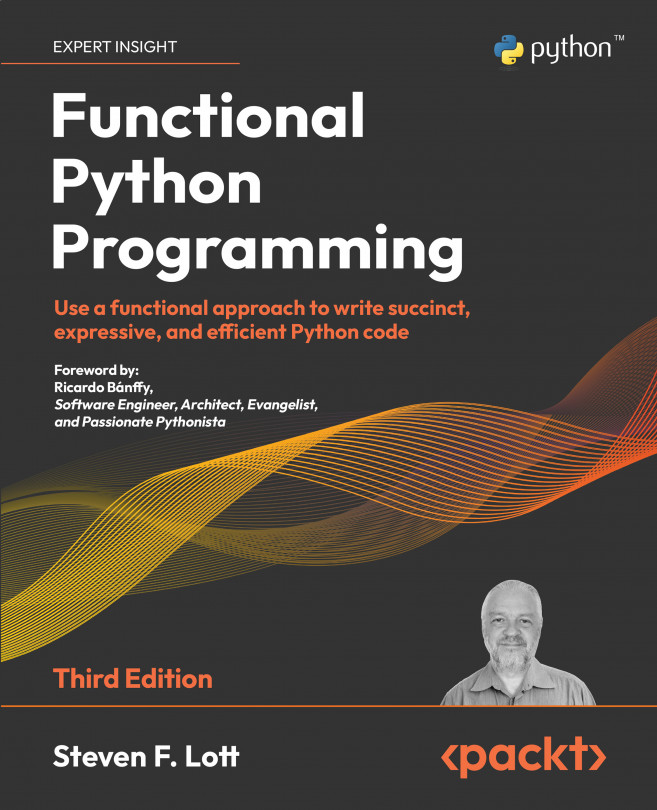 Functional Python Programming, 3rd edition - Third Edition