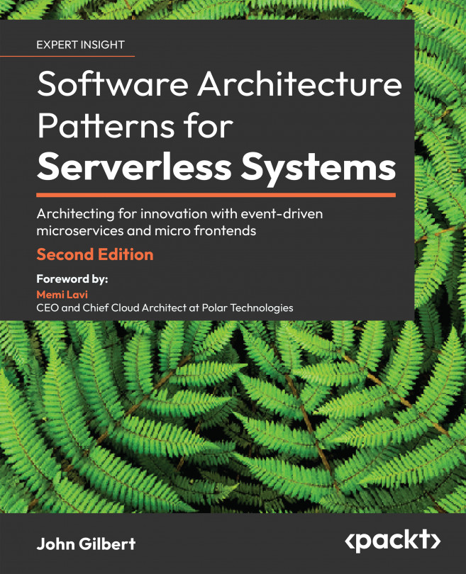 Software Architecture Patterns for Serverless Systems - Second Edition