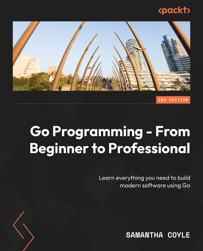 Go Programming - From Beginner to Professional - Second Edition