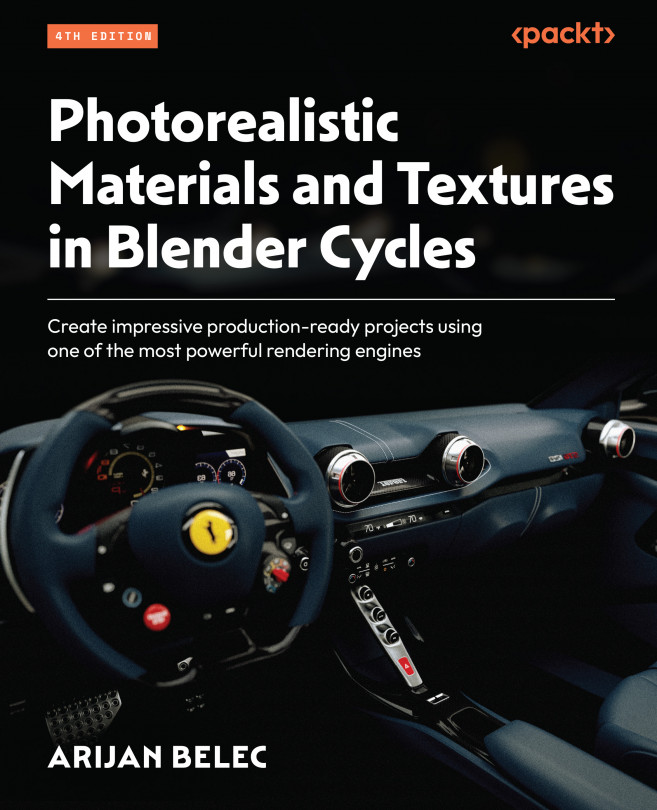 Photorealistic Materials and Textures in Blender Cycles - Fourth Edition
