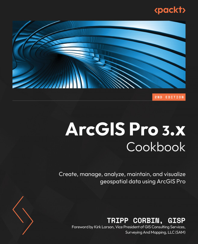 ArcGIS Pro 3.x Cookbook - Second Edition
