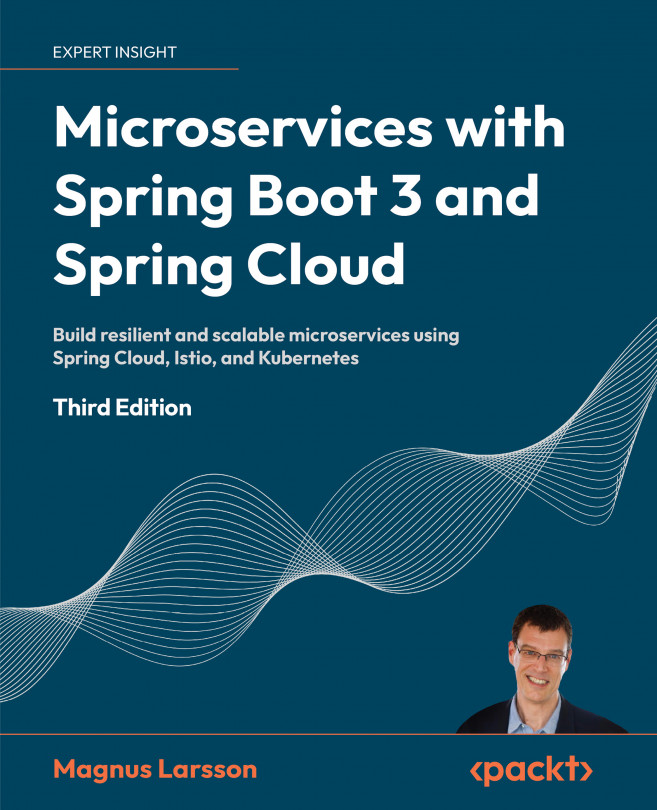 Microservices with Spring Boot 3 and Spring Cloud, Third Edition - Third Edition