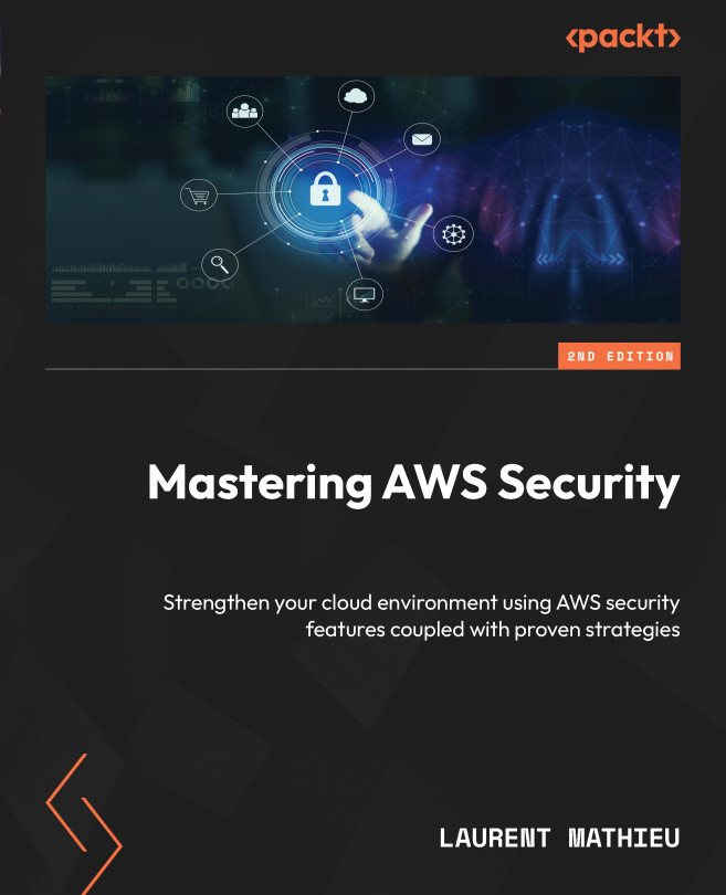Mastering AWS Security - Second Edition