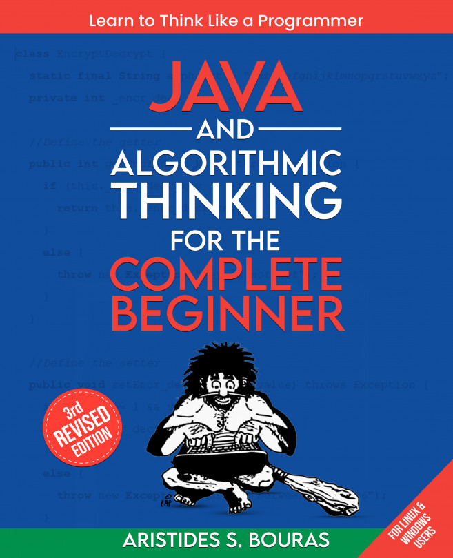 Java and Algorithmic Thinking for the Complete Beginner