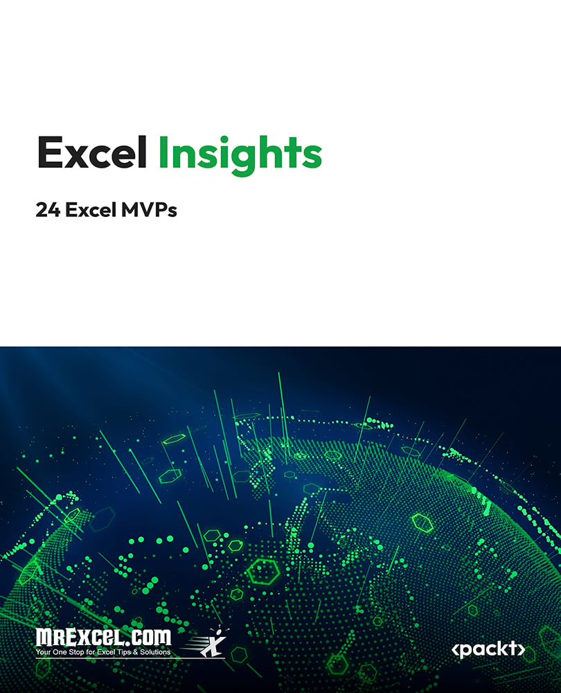 Excel Insights: A Microsoft MVP Guide to the Best Parts of Excel