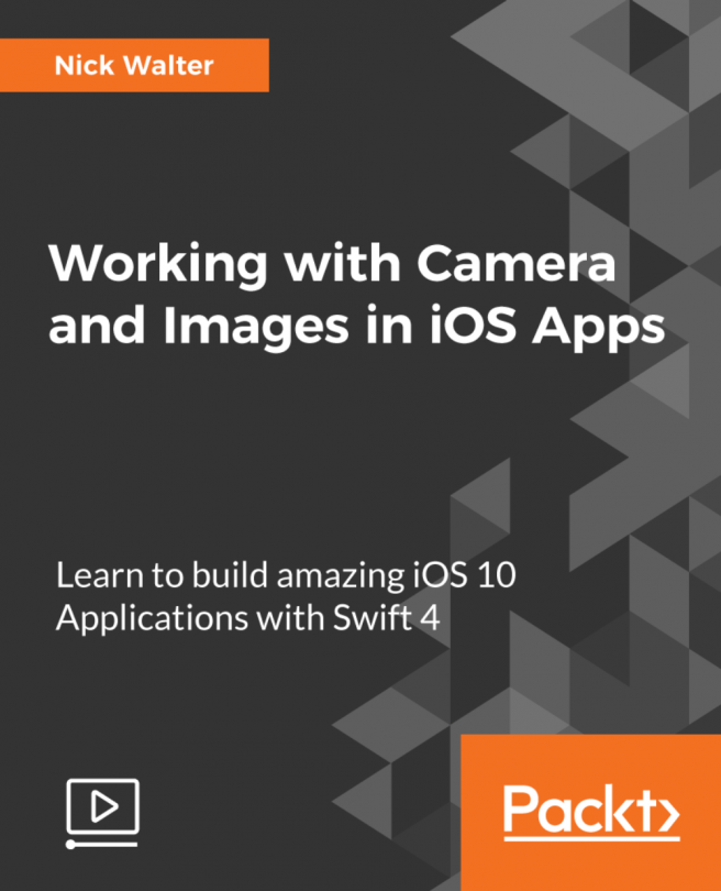 Working with Camera and Images in iOS Apps [Video]