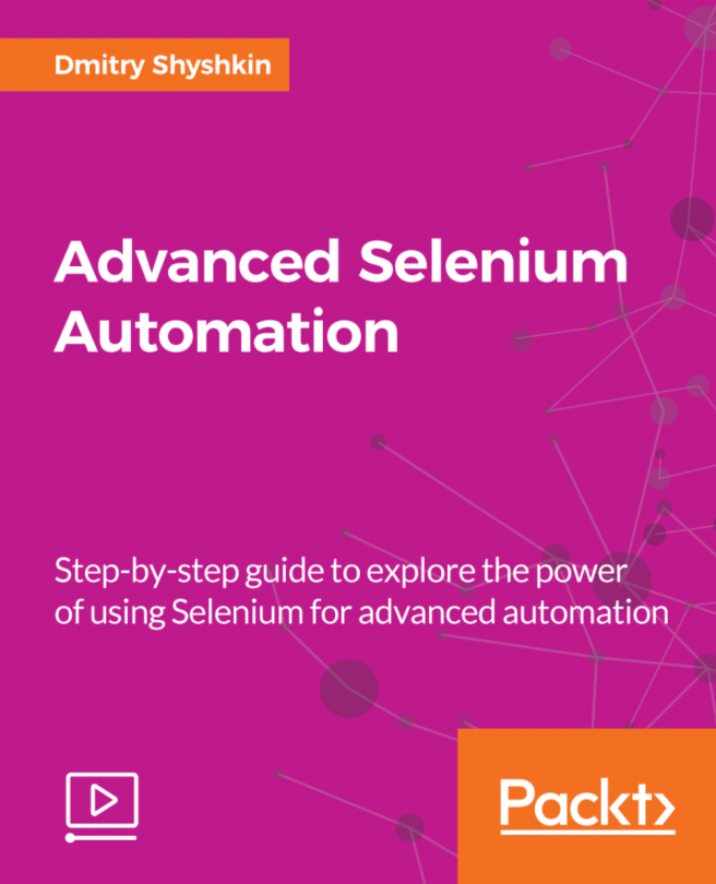 Advanced Selenium Automation [Video]