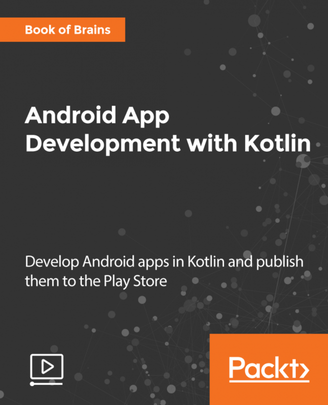 Android App Development with Kotlin [Video]