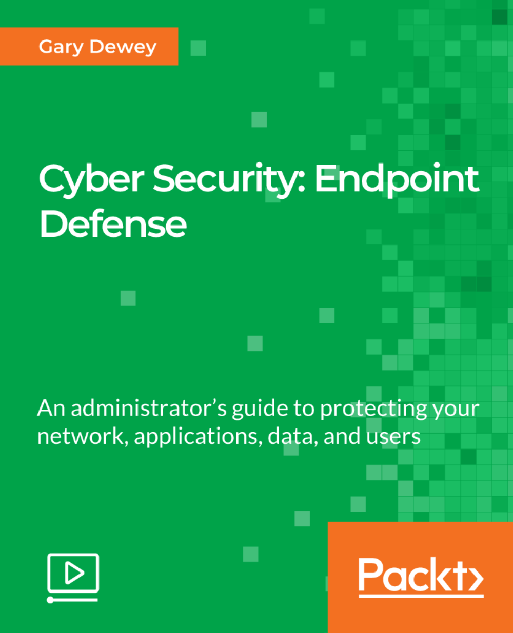 Cyber Security: Endpoint Defense