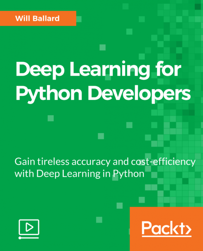 Deep Learning for Python Developers [Video]