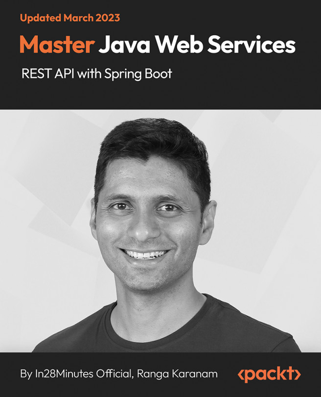 Master Java Web Services and REST API with Spring Boot [Video]