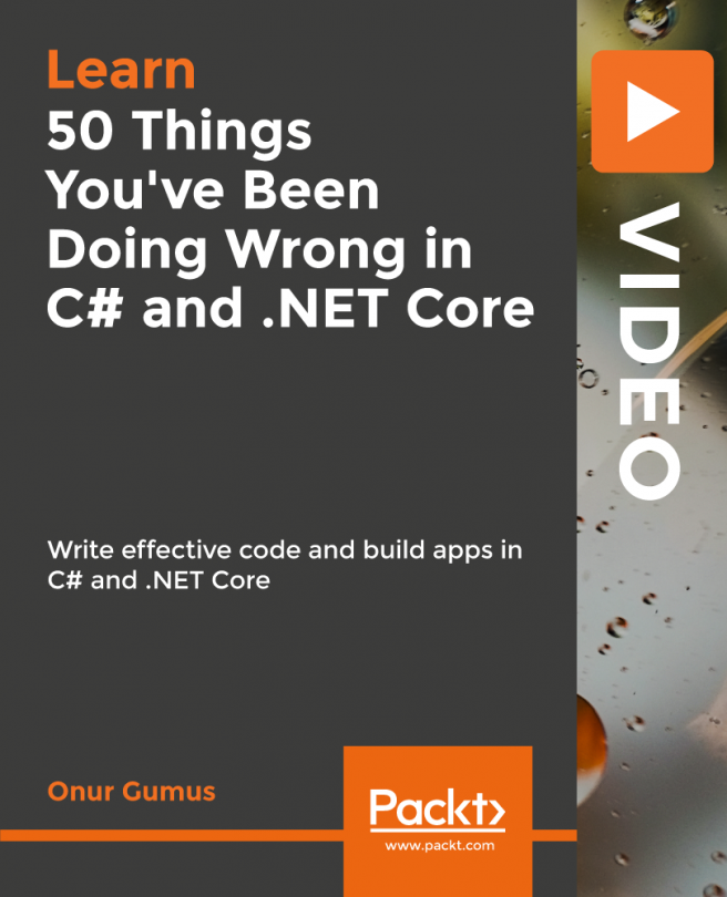 50 Things You've Been Doing Wrong in C# and .NET Core [Video]