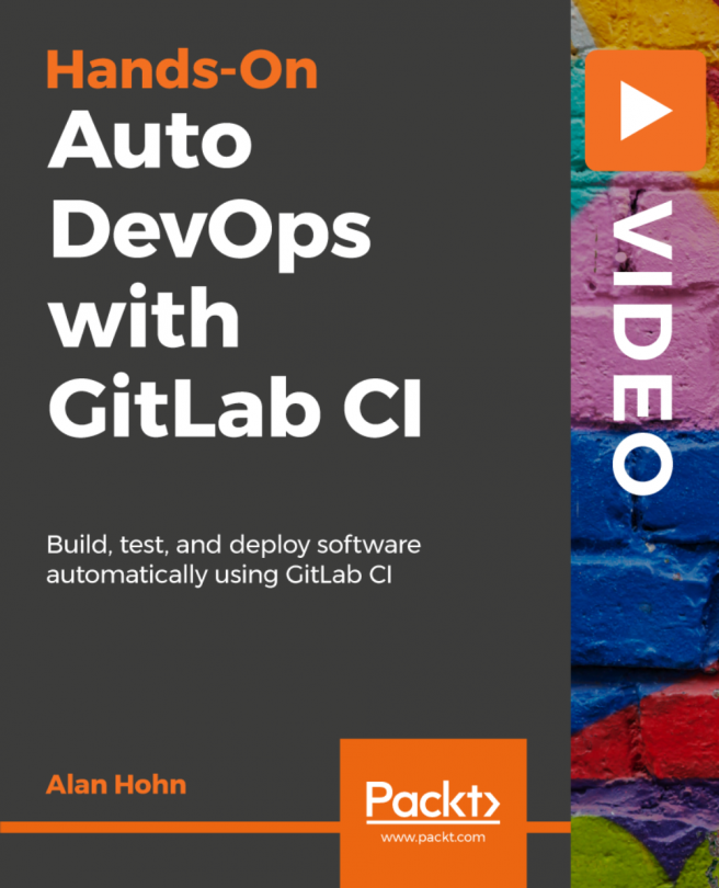 Hands-On Auto DevOps with GitLab CI [Video]