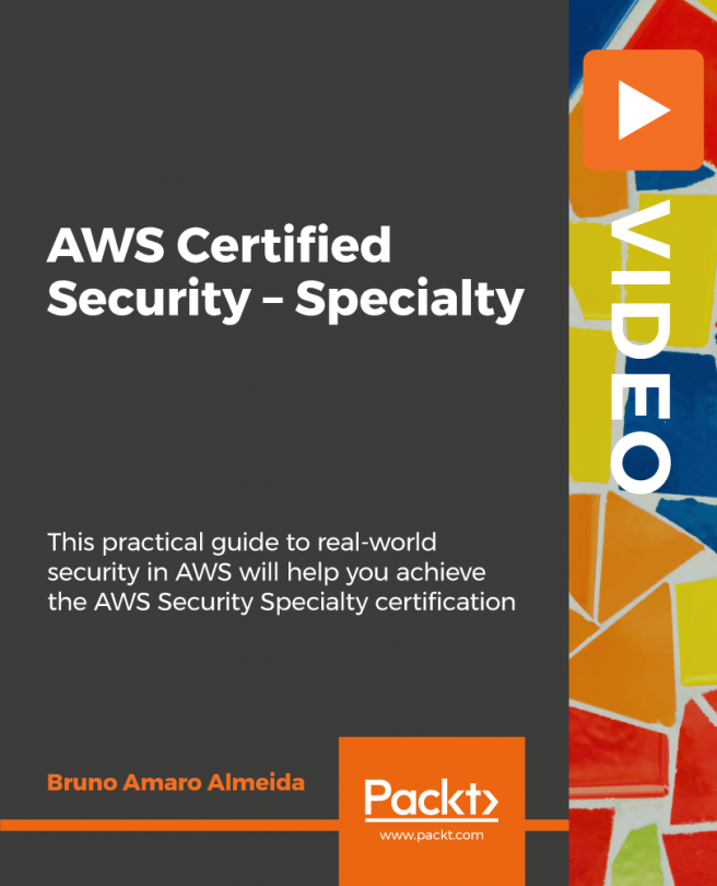 AWS Certified Security - Specialty [Video]