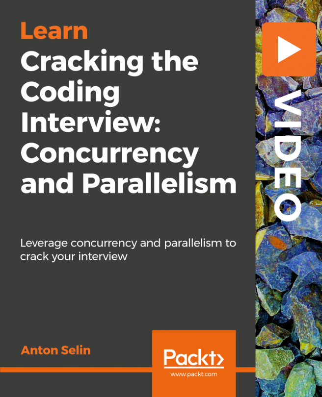 Pass Your Coding Interview: Concurrency and Parallelism [Video]
