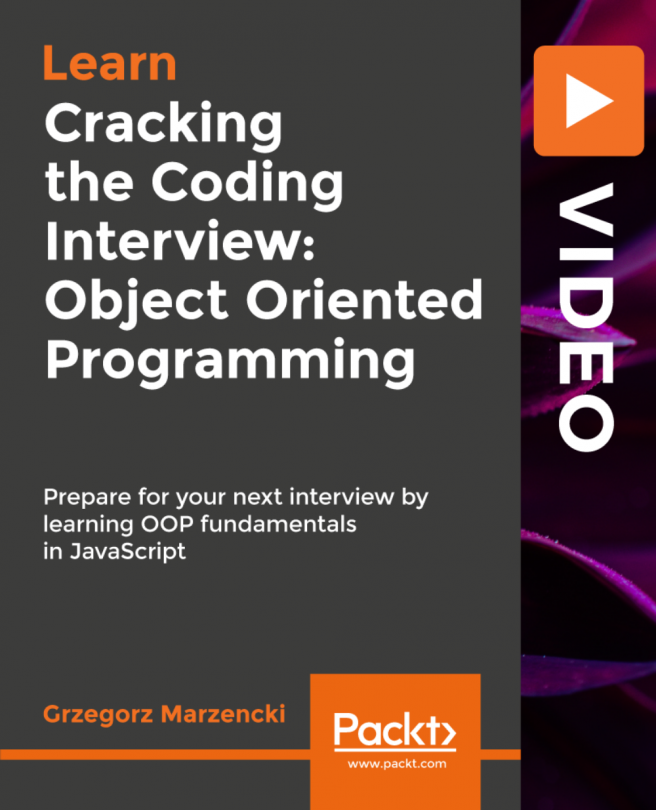 Pass Your Coding Interview: Object Oriented Programming [Video]