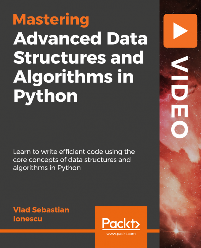 Advanced Data Structures and Algorithms in Python [Video]