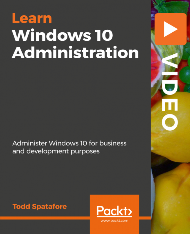 Windows 10 Administration [Video]