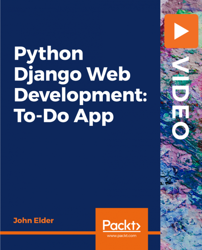 Python Django Web Development: To-Do App [Video]