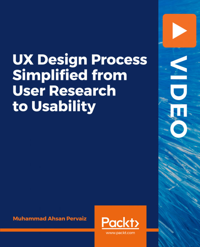 UX Design Process Simplified from User Research to Usability [Video]