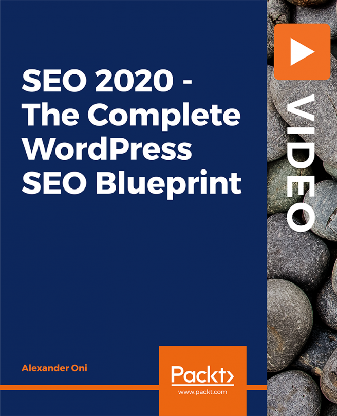 SEO 2020 - The Complete WordPress SEO Blueprint [Video]