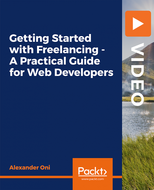 Getting Started with Freelancing - A Practical Guide for Web Developers [Video]