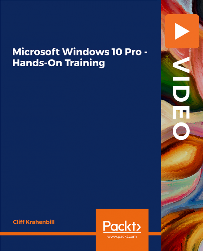 Microsoft Windows 10 Pro - Hands-On Training [Video]