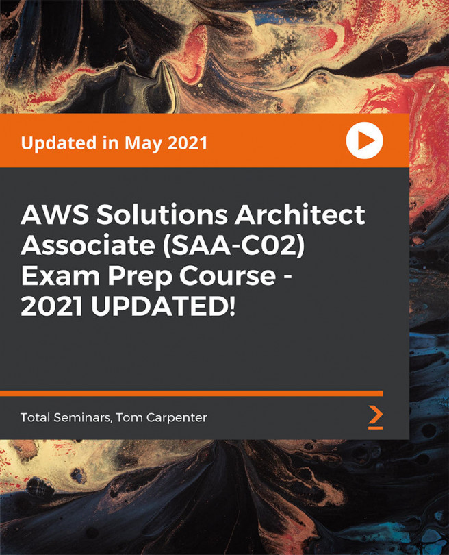 AWS Solutions Architect Associate (SAA-C02) Exam Prep Course - 2021 UPDATED! [Video]