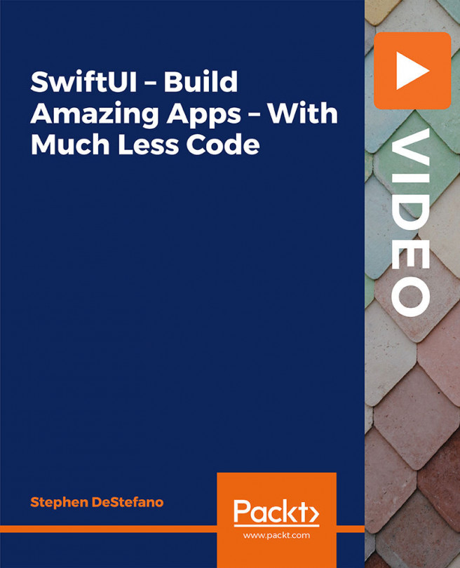 SwiftUI - Build Amazing Apps - With Much Less Code [Video]