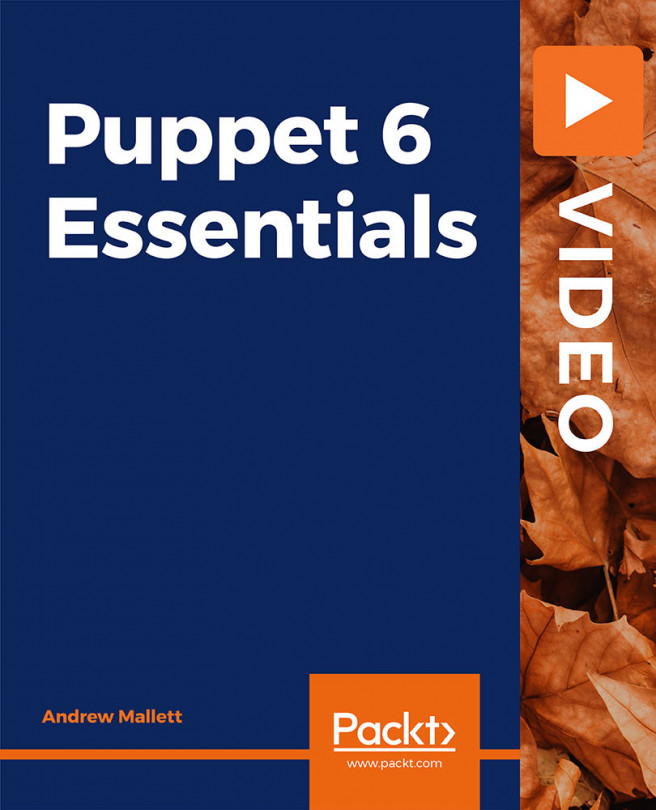 Puppet 6 Essentials [Video]