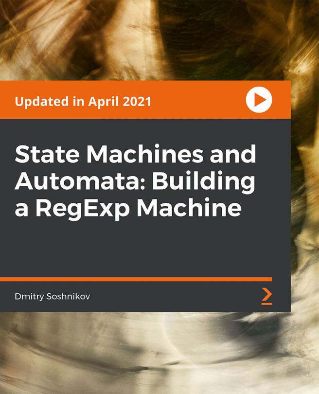State Machines and Automata: Building a RegExp Machine [Video]