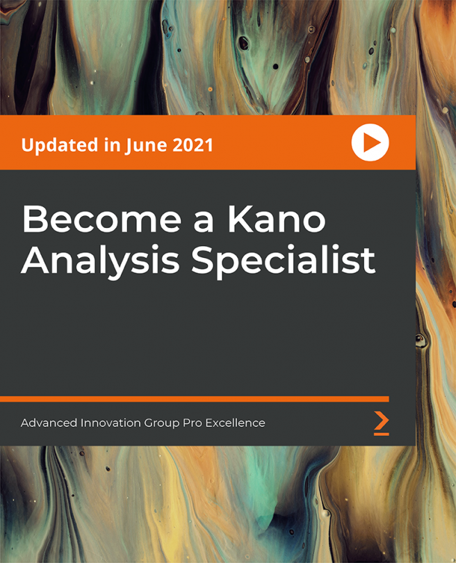 Become a Kano Analysis Specialist [Video]