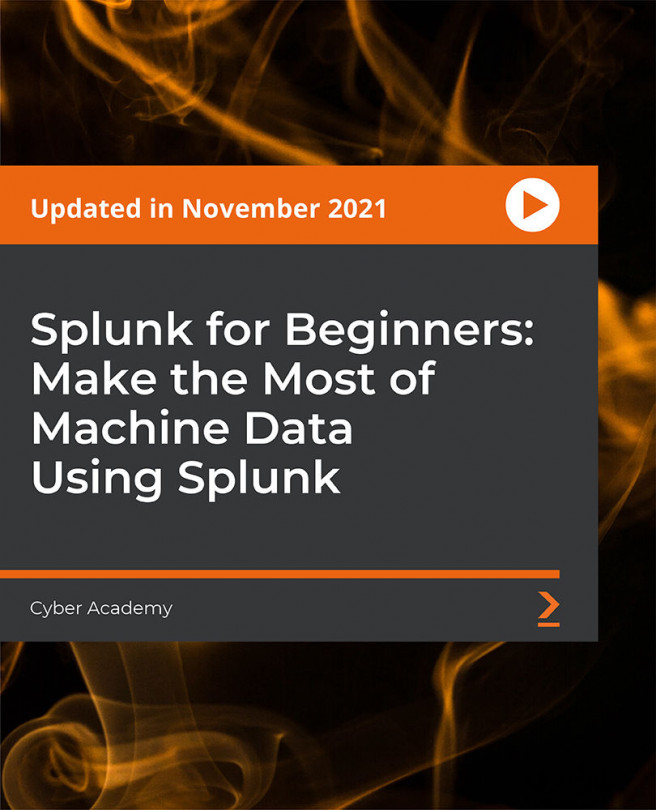 Splunk for Beginners: Make the Most of Machine Data Using Splunk [Video]
