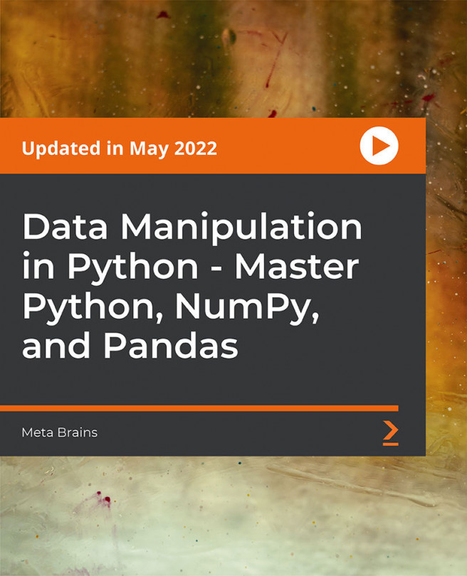 Data Manipulation in Python - Master Python, NumPy, and Pandas [Video]