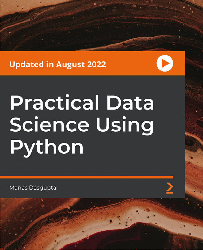 Practical Data Science Using Python [Video]