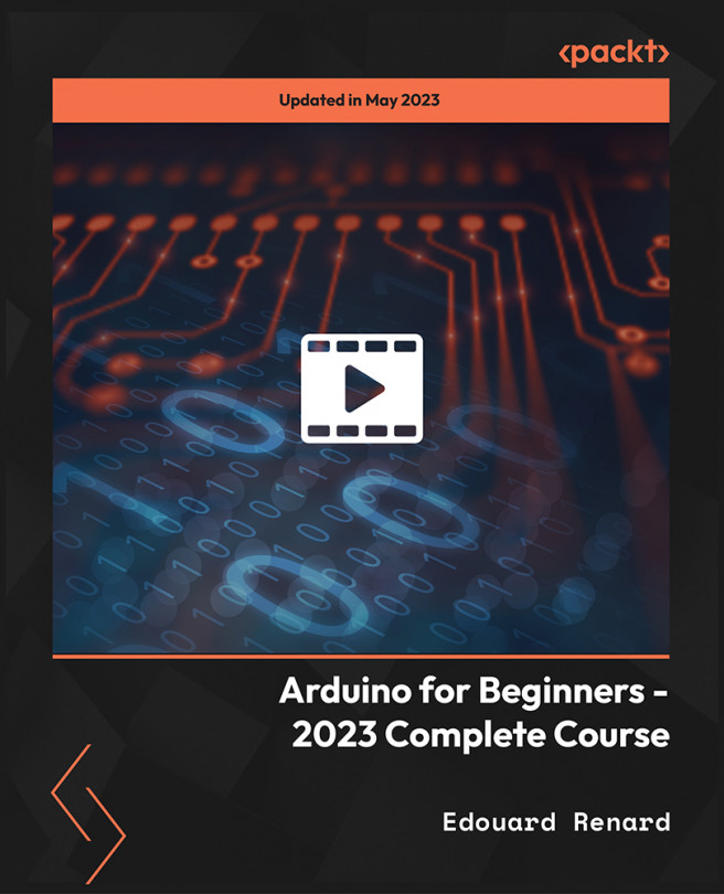 Arduino For Beginners - 2023 Complete Course [Video]