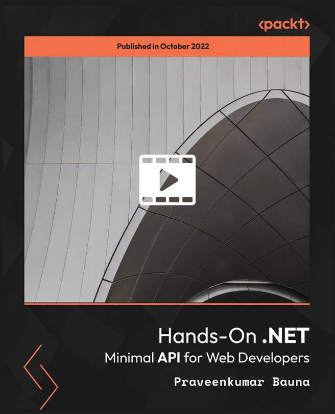 Hands-On .NET Minimal API for Web Developers [Video]